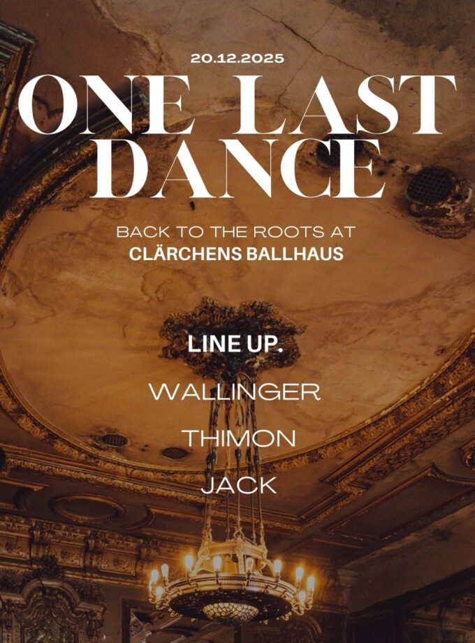 ONE LAST DANCE @ CLÄRCHENS